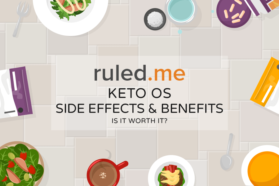 Keto OS Side Effects and Benefits: Is It Worth It?